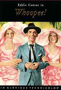 Eddie Cantor in Whoopee!